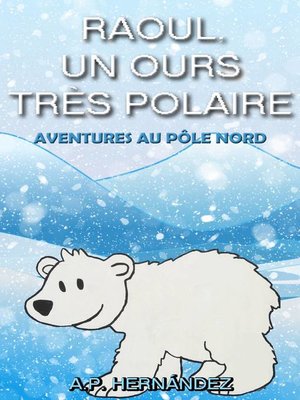 cover image of Raoul, un ours très polaire